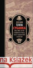 Cyganka oraz inne satyry i humoreski prozą... Julian Tuwim 9788324411719 Iskry - książka