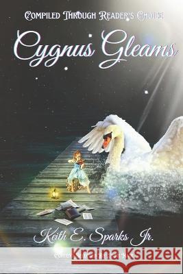 Cygnus Gleams Jyoti Nair Keith E Sparks, Jr  9798767540822 Independently Published - książka