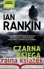 Cykl Inspektor Rebus T.5 Czarna księga Ian Rankin 9788367426282 Albatros - książka