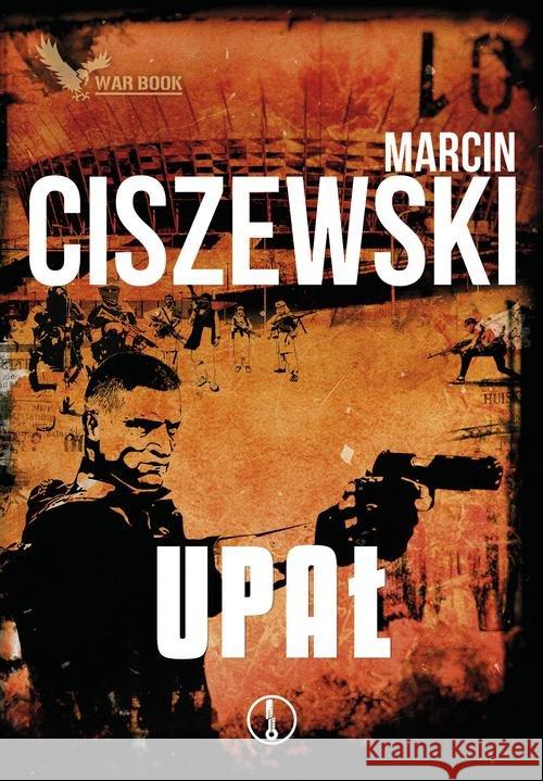 Cykl Meteo T.3 Upał Ciszewski Marcin 9788364523854 Warbook - książka