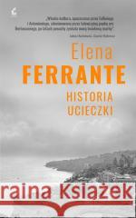 Cykl neapolitański T.3 Historia ucieczki Elena Ferrante 9788382304619 Sonia Draga - książka