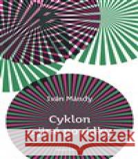 Cyklon a jiné povídky Iván Mándy 9788088322108 NOVELA BOHEMICA - książka