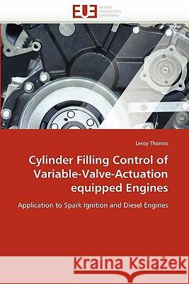 Cylinder filling control of variable-valve-actuation equipped engines Thomas-L 9786131545207 Editions Universitaires Europeennes - książka