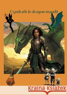 Cyndrath le dragon maudit Nathalie Antien 9782322579693 Bod - Books on Demand - książka
