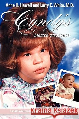 Cyndy's Blessed Assurance Anne H Harrell, Larry E White, MD 9780976593270 Koehler Books - książka