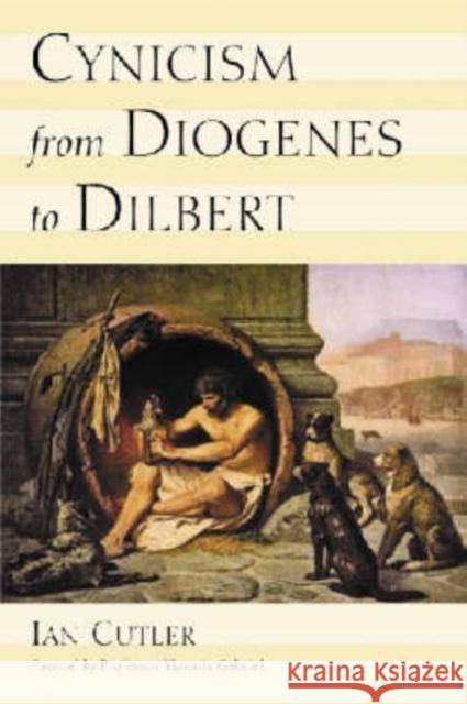 Cynicism from Diogenes to Dilbert Ian Cutler Yiannis Gabriel 9780786420933 McFarland & Company - książka