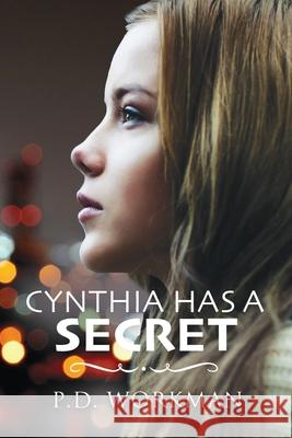Cynthia Has a Secret P D Workman 9781926500348 P.D. Workman - książka