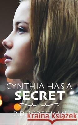 Cynthia Has a Secret P D Workman 9781988390000 P.D. Workman - książka