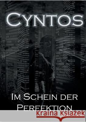 Cyntos: Im Schein der Perfektion Kira Storm 9783749482139 Books on Demand - książka
