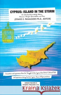 Cyprus: Island in the Storm Editor Stahis S. Panagides 9781637640791 Dorrance Publishing Co. - książka