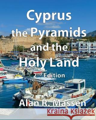 Cyprus, The Pyramids and the Holy Land Massen, Alan R. 9780993559174 Rainbow Publications UK - książka