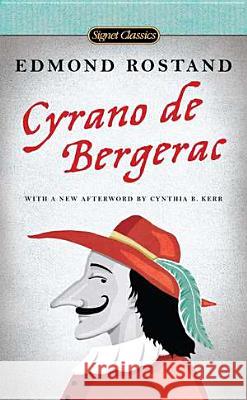 Cyrano de Bergerac: A Heroic Comedy in Five Acts Edmond Rostand Lowell Blair Eteel Lawson 9780451531988 Signet Classics - książka