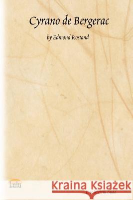 Cyrano De Bergerac: by Edmond Rostand Eric, Merrill Budd 9781411664579 Lulu.com - książka