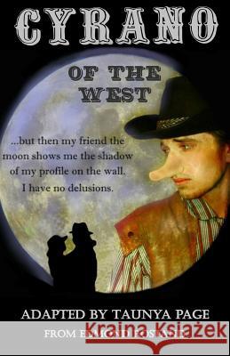 Cyrano of the West: A Play Taunya Page 9781534759183 Createspace Independent Publishing Platform - książka