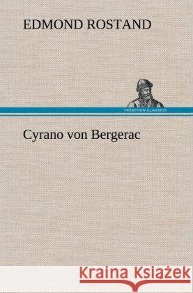 Cyrano von Bergerac Rostand, Edmond 9783847260271 TREDITION CLASSICS - książka