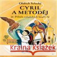 Cyril a Metoděj Oldřich Selucký 9788075664914 Karmelitánské nakladatelství - książka