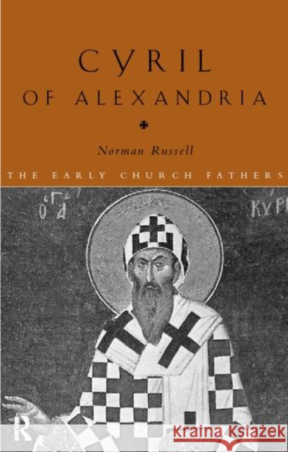 Cyril of Alexandria Norman Russell Cyril 9780415182515 Routledge - książka