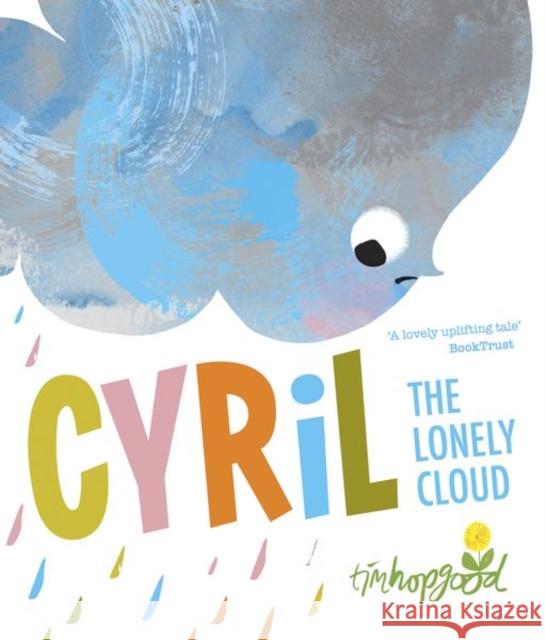 Cyril the Lonely Cloud Tim Hopgood   9780192767592 Oxford University Press - książka