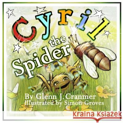Cyril the Spider Glenn J. Cranmer 9780244810238 Lulu.com - książka