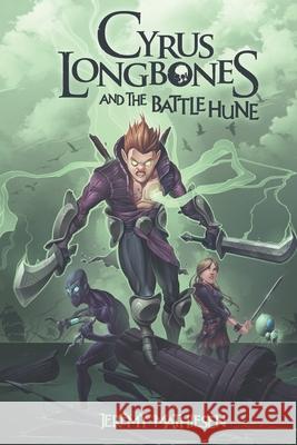 Cyrus LongBones and the Battle Hune Jeremy Mathiesen 9781775091875 Viking House Publishing - książka