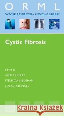 Cystic Fibrosis Alex Horsley 9780199582709  - książka