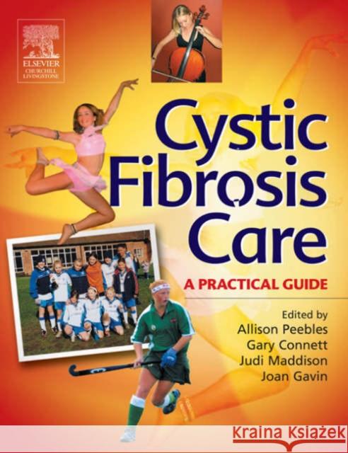 Cystic Fibrosis Care: A Practical Guide Peebles, Allison 9780443100031 Churchill Livingstone - książka