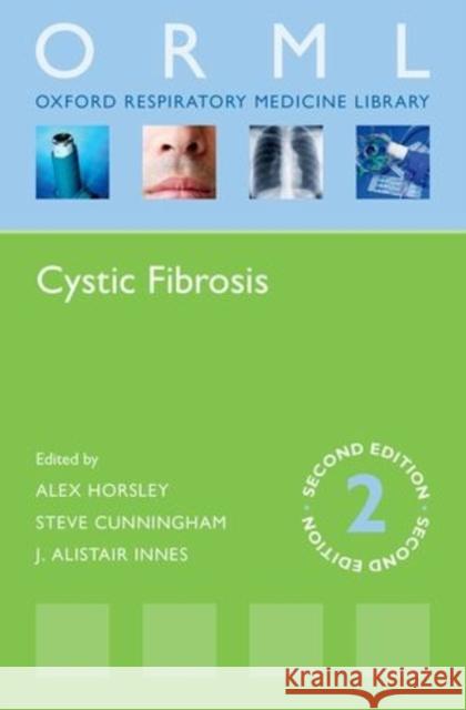 Cystic Fibrosis (Orml) Horsley, Alex 9780198702948 Oxford University Press, USA - książka