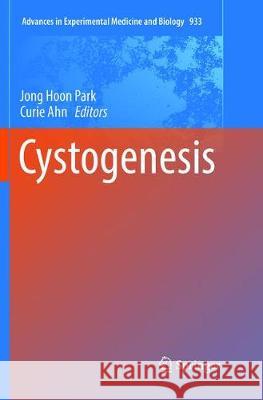 Cystogenesis Jong Hoon Park Curie Ahn 9789811095115 Springer - książka