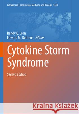 Cytokine Storm Syndrome Randy Q. Cron Edward M. Behrens 9783031598173 Springer - książka