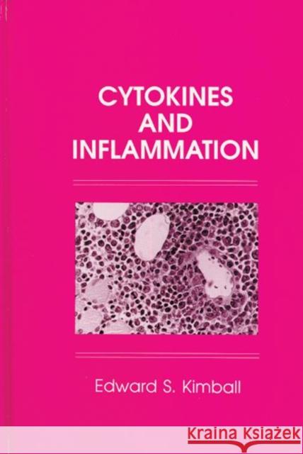 Cytokines and Inflammation Edward S. Kimball Kimball S. Kimball Baumann 9780849388064 CRC - książka