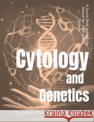 Cytology and Genetics Chandan Sukumar   9781684874293 Notion Press - książka