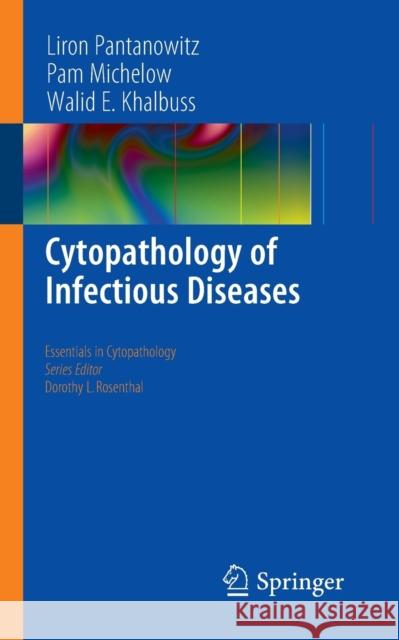 Cytopathology of Infectious Diseases Liron Pantanowitz Pam Michelow Walid E. Khalbuss 9781461402411 Not Avail - książka