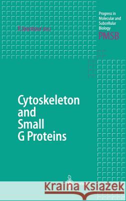 Cytoskeleton and Small G Proteins P. Jeanteur Philippe Jeanteur Philippe Jeanteur 9783540648086 Springer - książka