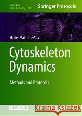 Cytoskeleton Dynamics: Methods and Protocols Maiato, Helder 9781071602188 Humana - książka