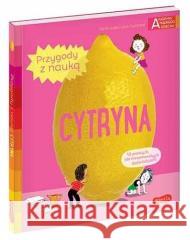 Cytryna. Akademia mądrego dziecka Ccile Jugla, Jack Guichard 9788327658630 Harperkids - książka