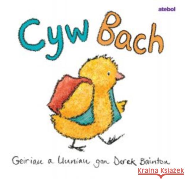 Cyw Bach Derek Bainton 9781801065641 Atebol Cyfyngedig - książka