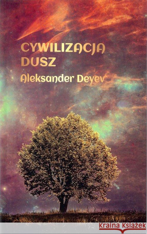 Cywilizacja dusz Deyev Aleksander 9788394761103 New Space - książka