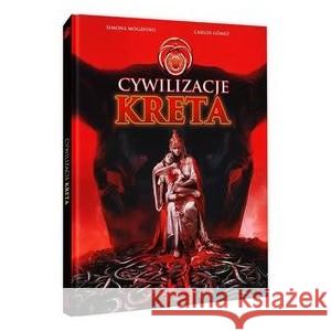 Cywilizacje Kreta Mogavino Simona, Gomez Carlos 9788368346084 LOST IN TIME - książka