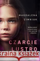 Czarcie lustro ZIMNIAK MAGDALENA 9788383293257 SKARPA WARSZAWSKA - książka