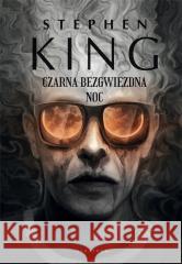 Czarna bezgwiezdna noc Stephen King 9788367513425 Albatros - książka