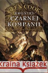 Czarna Kompania T.1 Kroniki Czarnej Kompanii Glen Cook 9788383383736 Rebis - książka