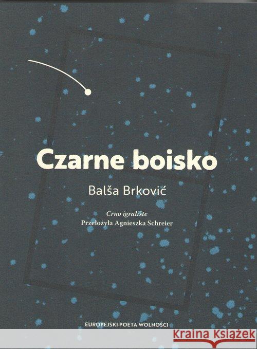 Czarne boisko Brkovic Balsa 9788366003415 Instytut Kultury Miejskiej - książka