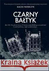 Czarny Bałtyk w.2022 Maciej Paterczyk 9788366730748 Lira Publishing - książka