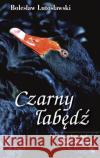 Czarny łabędź Lutosławski Bolesław 9788375800777 Salwator