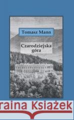 Czarodziejska góra Tomasz Mann 9788379985890 vis-a-vis Etiuda - książka
