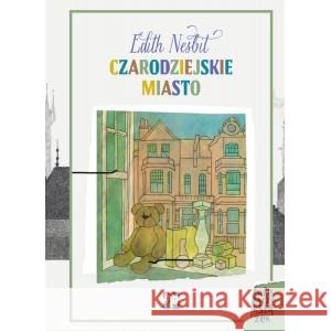 Czarodziejskie miasto NESBIT EDITH 9788365650597 MUCHOMOR - książka