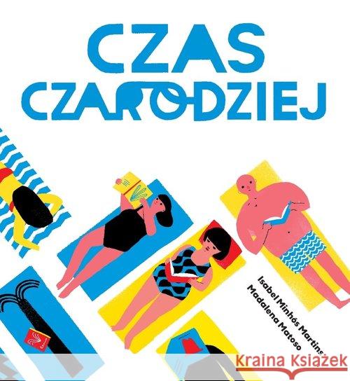 Czas Czarodziej Matoso Madalena Minhos Martins Isabel 9788362965410 Babaryba - książka