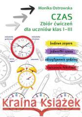 Czas. Zbiór ćwiczeń SP 1-3 Monika Ostrowska 9788383485584 SBM - książka
