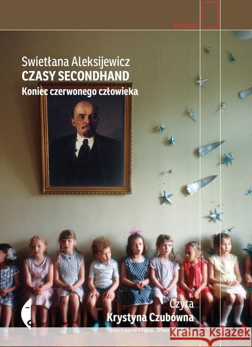 Czasy secondhand. Koniec czerwonego... Audiobook Aleksijewicz Swietłana 9788380492929 Czarne - książka
