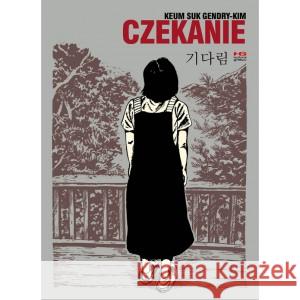 Czekanie Gendry-Kim Keum Suk 9788367360746 KULTURA GNIEWU - książka